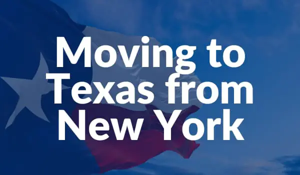 Moving to Texas from New York